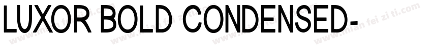 LUXOR BOLD CONDENSED字体转换